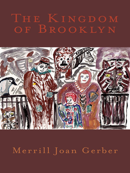 Title details for The Kingdom of Brooklyn by Merrill Joan Gerber - Available